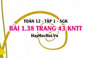 Bài 1.38 trang 43 Toán 12 tập 1 Kết nối tri thức